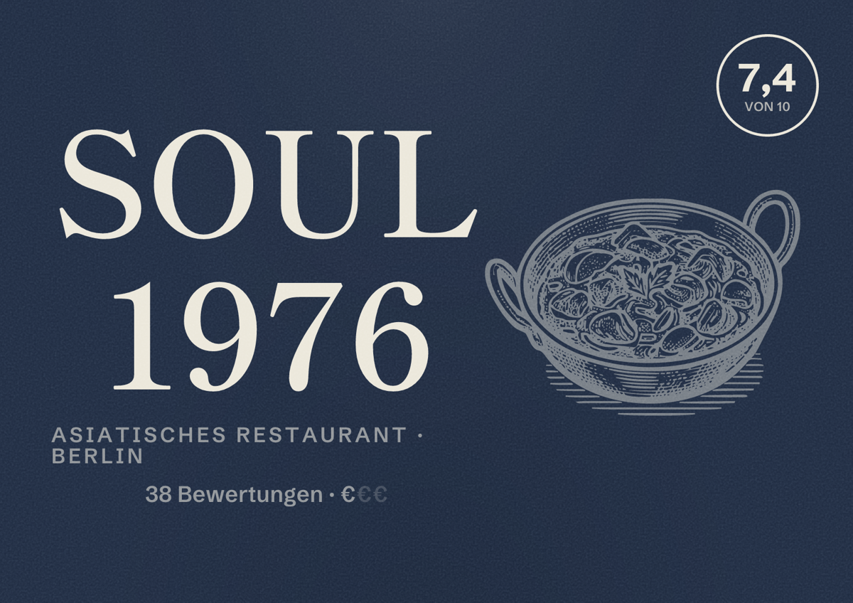 Illustriertes Poster von SOUL 1976, Asiatisches Restaurant in Berlin: Bewertung 7,4 von 10 aus 38 Bewertungen, Preisniveau €