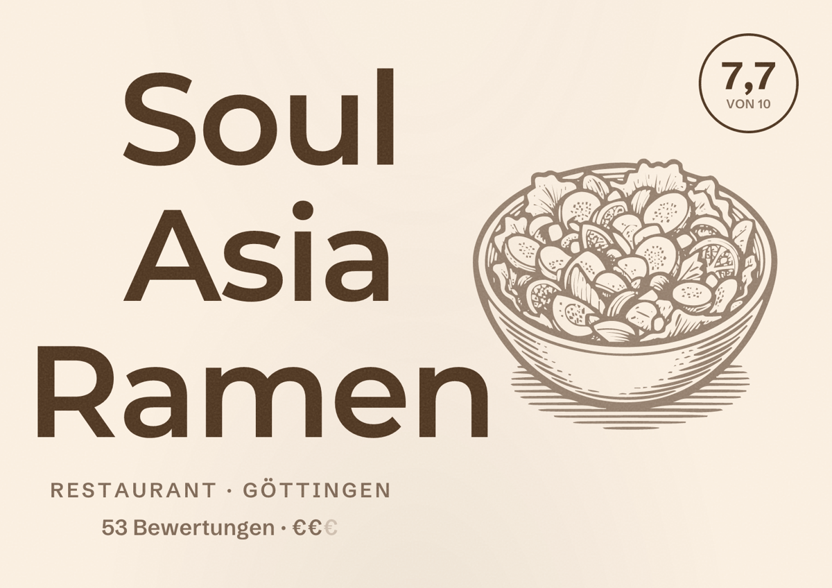 Illustriertes Poster von Soul Asia Ramen, Restaurant in Göttingen: Bewertung 7,7 von 10 aus 53 Bewertungen, Preisniveau €€