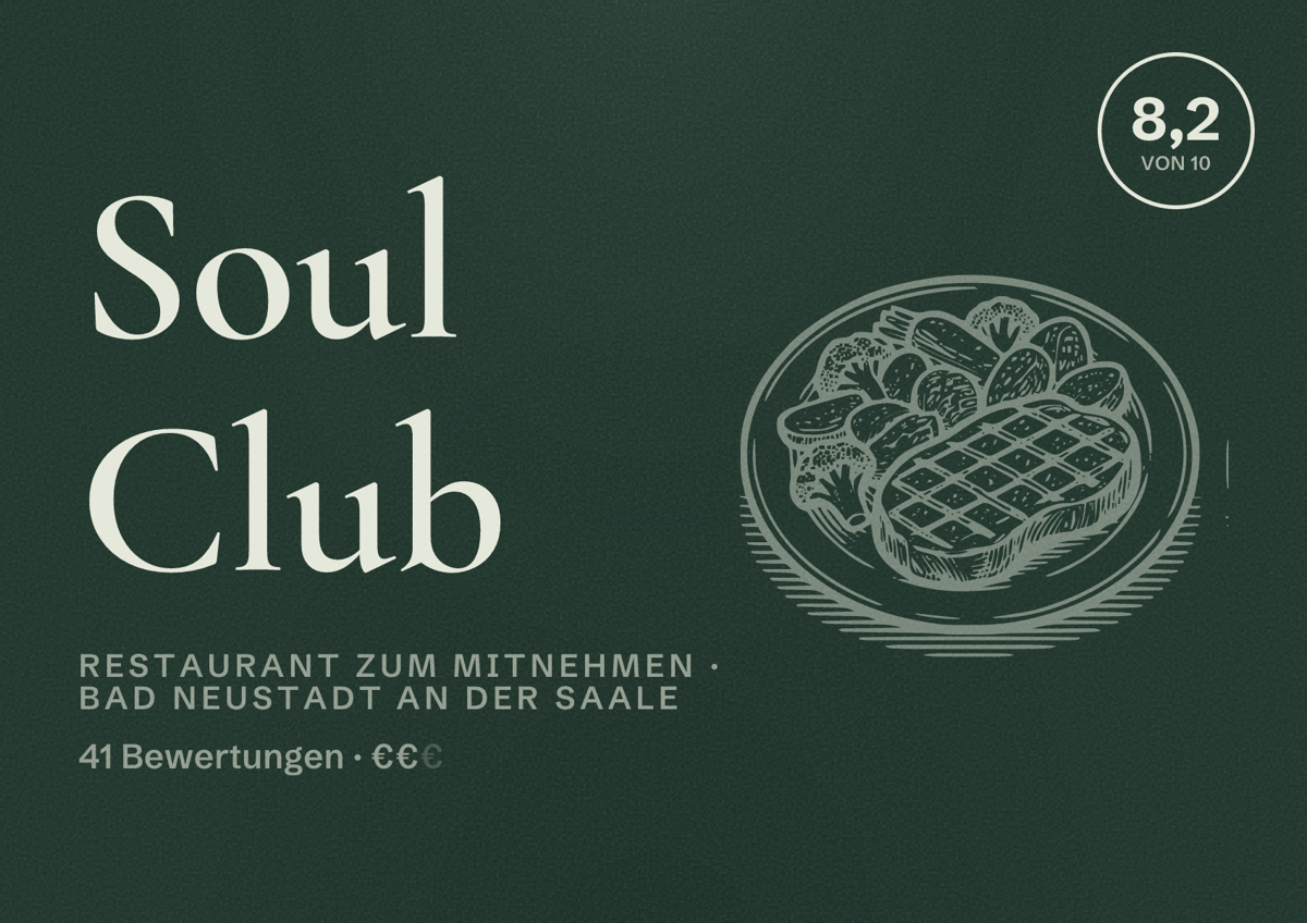 Illustriertes Poster von Soul Club, Restaurant zum Mitnehmen in Bad Neustadt an der Saale: Bewertung 8,2 von 10 aus 41 Bewertungen, Preisniveau €€