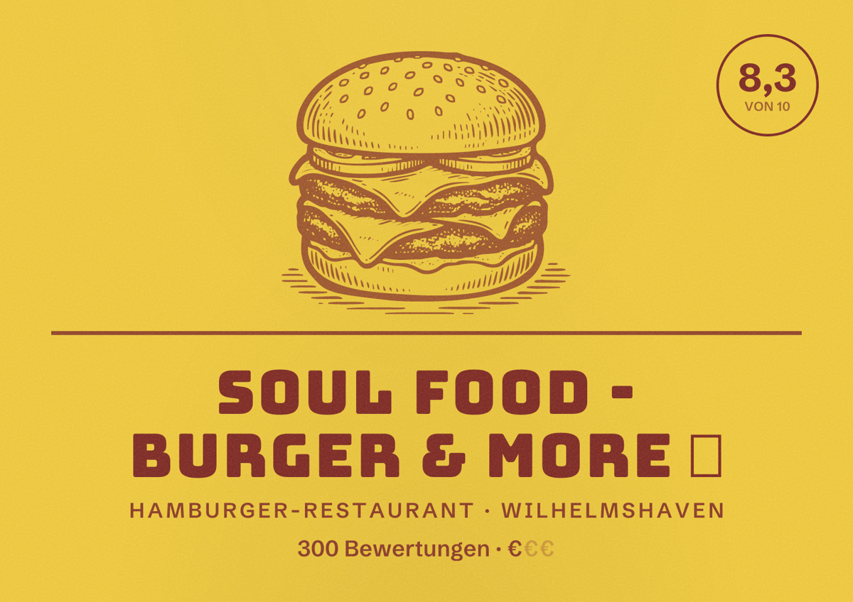 Illustriertes Poster von Soul Food - Burger & More 🍔, Hamburger-Restaurant in Wilhelmshaven: Bewertung 8,3 von 10 aus 300 Bewertungen, Preisniveau €