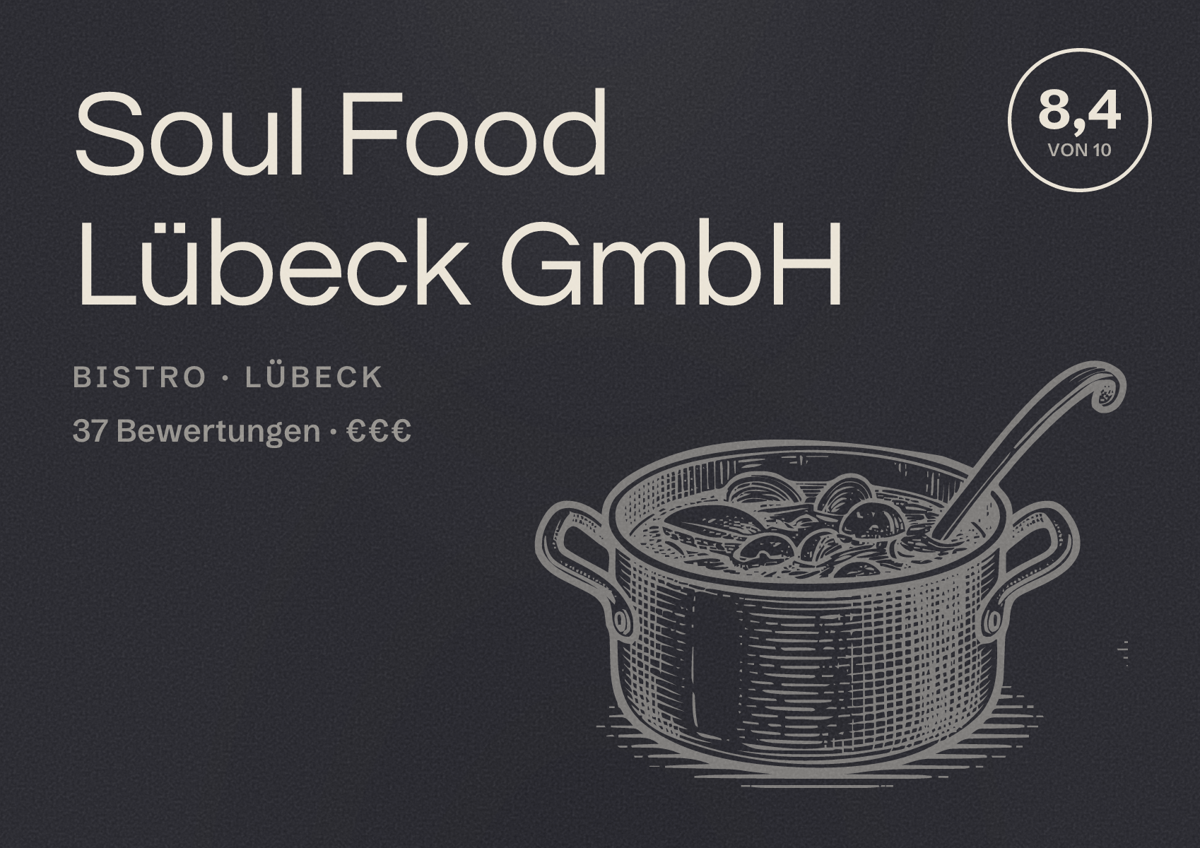 Illustriertes Poster von Soul Food Lübeck GmbH, Bistro in Lübeck: Bewertung 8,4 von 10 aus 37 Bewertungen, Preisniveau €€€