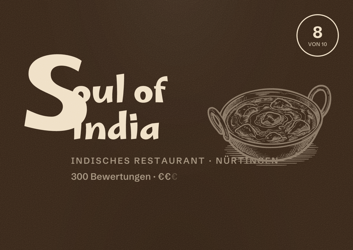 Illustriertes Poster von Soul of India, Indisches Restaurant in Nürtingen: Bewertung 8 von 10 aus 300 Bewertungen, Preisniveau €€