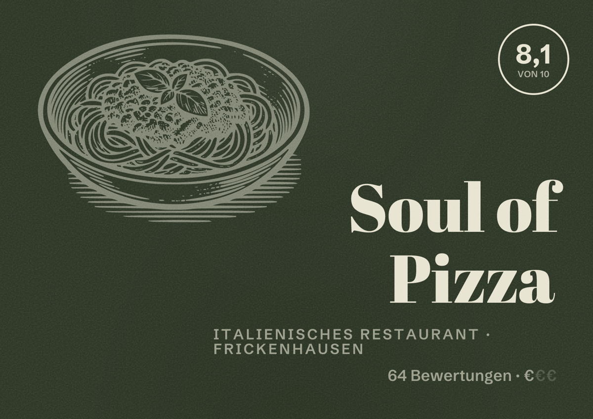 Illustriertes Poster von Soul of Pizza, Italienisches Restaurant in Frickenhausen: Bewertung 8,1 von 10 aus 64 Bewertungen, Preisniveau €