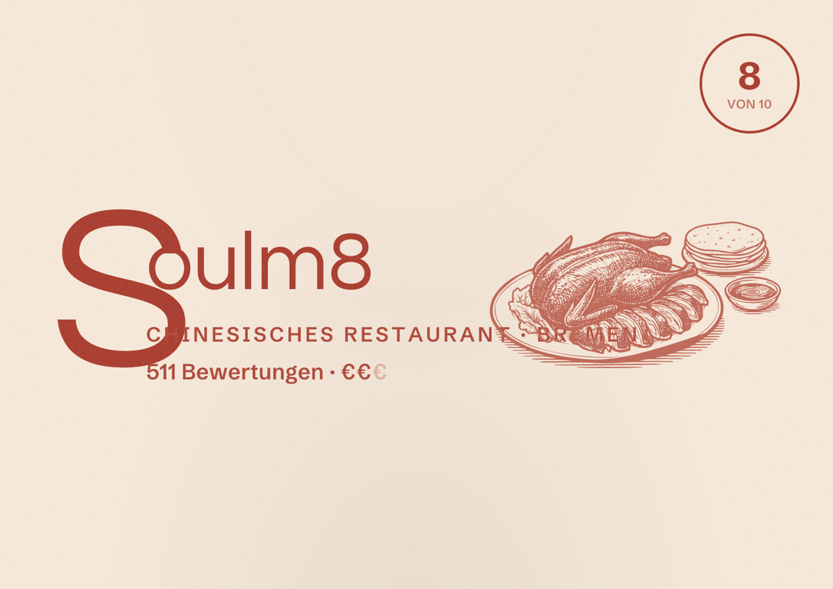 Illustriertes Poster von Soulm8, Chinesisches Restaurant in Bremen: Bewertung 8 von 10 aus 511 Bewertungen, Preisniveau €€