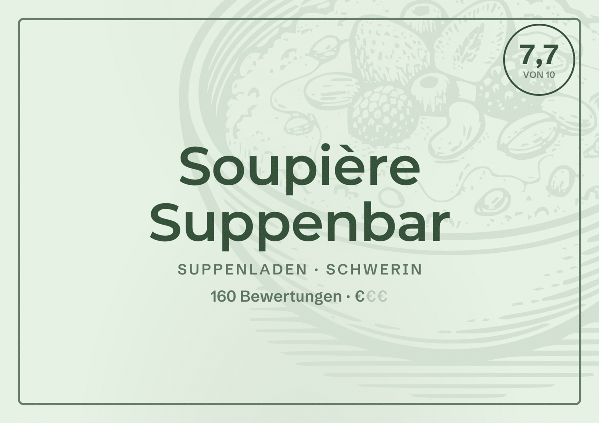 Illustriertes Poster von Soupière Suppenbar, Suppenladen in Schwerin: Bewertung 7,7 von 10 aus 160 Bewertungen, Preisniveau €