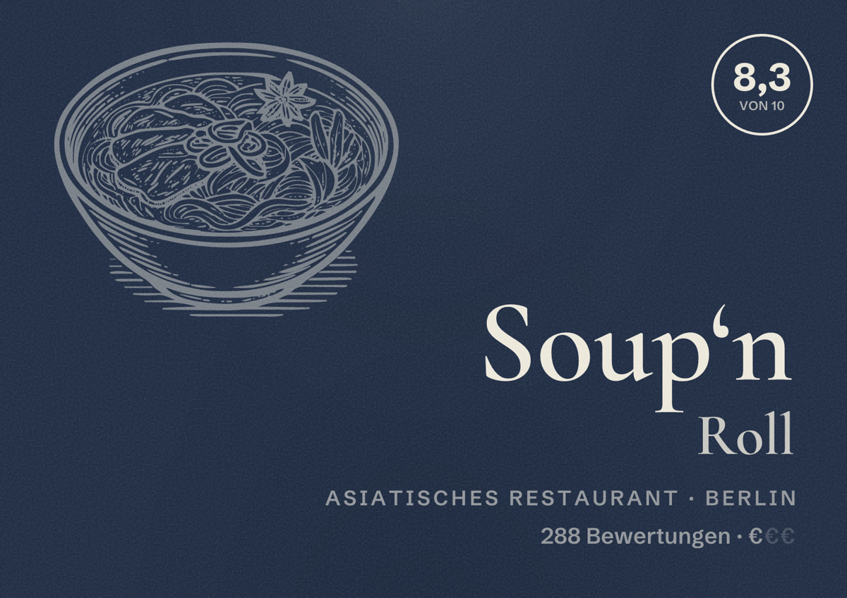 Illustriertes Poster von Soup‘n Roll, Asiatisches Restaurant in Berlin: Bewertung 8,3 von 10 aus 288 Bewertungen, Preisniveau €