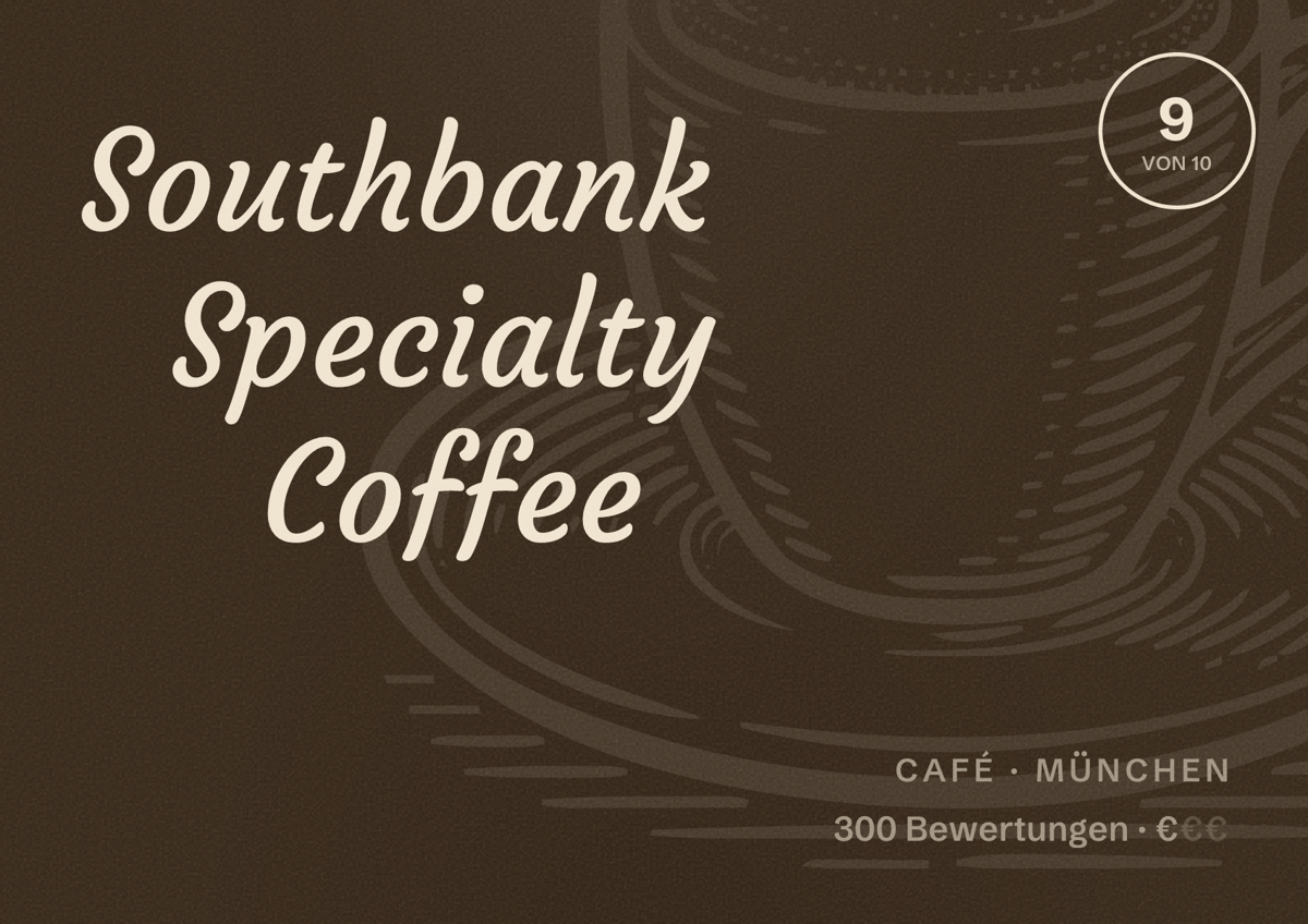 Illustriertes Poster von Southbank Specialty Coffee, Café in München: Bewertung 9,0 von 10 aus 300 Bewertungen, Preisniveau €