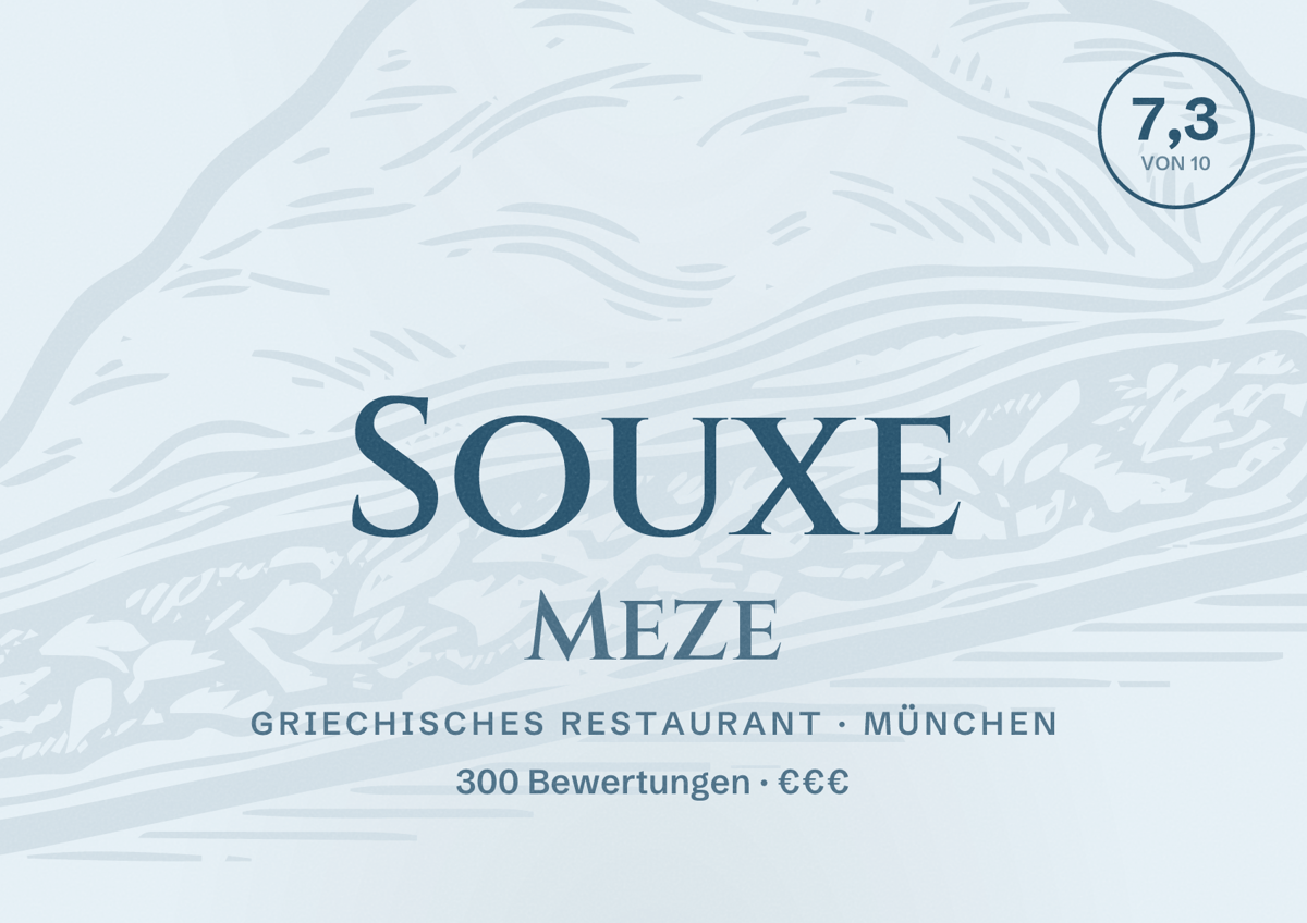 Illustriertes Poster von Souxe Meze, Griechisches Restaurant in München: Bewertung 7,3 von 10 aus 300 Bewertungen, Preisniveau €€€