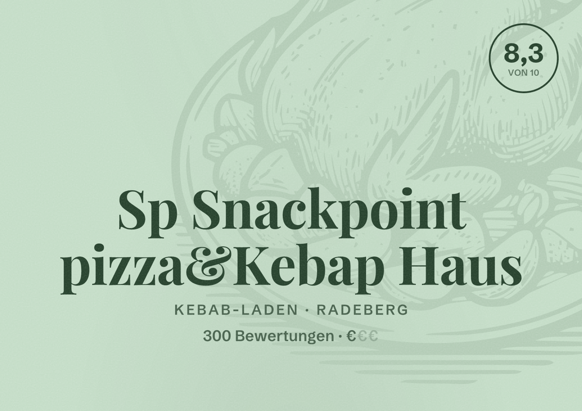 Illustriertes Poster von Sp Snackpoint pizza&Kebap Haus, Kebab-Laden in Radeberg: Bewertung 8,3 von 10 aus 300 Bewertungen, Preisniveau €