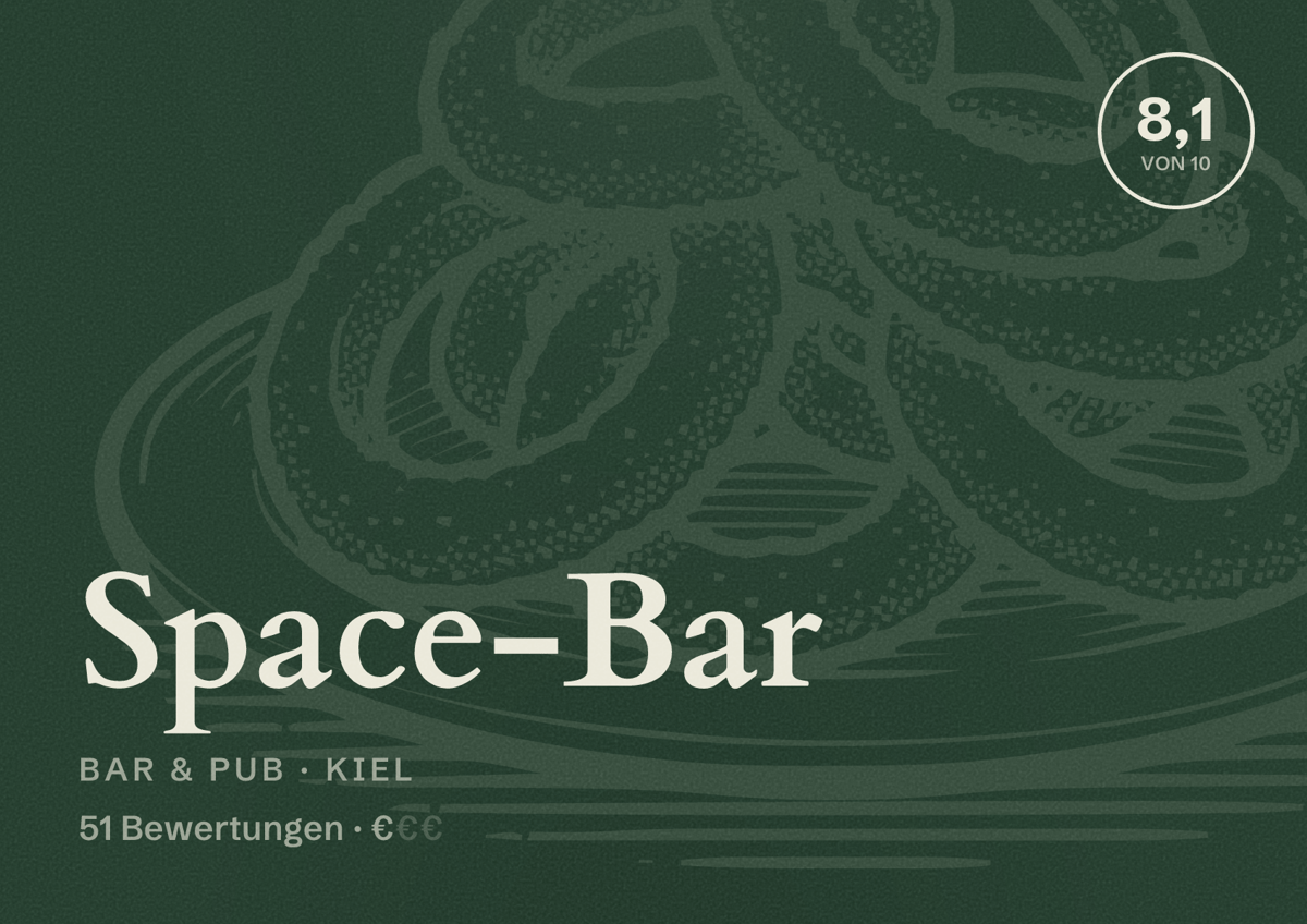 Illustriertes Poster von Space-Bar, Bar & Pub in Kiel: Bewertung 8,1 von 10 aus 51 Bewertungen, Preisniveau €