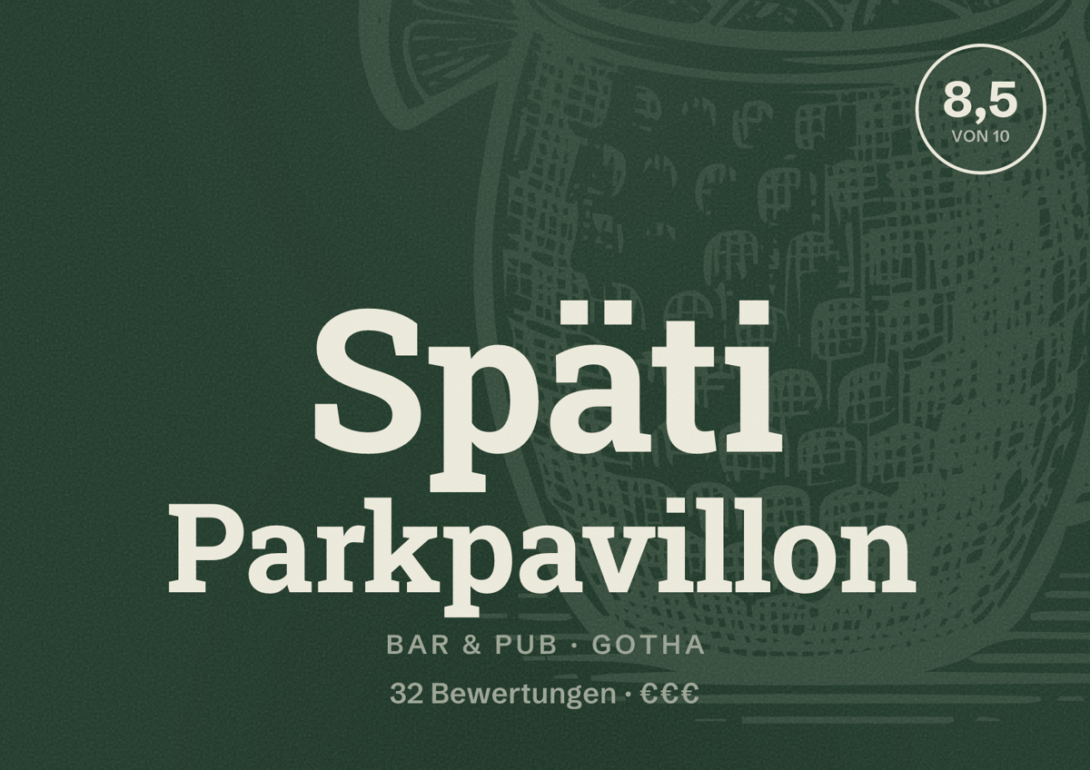Illustriertes Poster von Späti Parkpavillon, Bar & Pub in Gotha: Bewertung 8,5 von 10 aus 32 Bewertungen, Preisniveau €€€