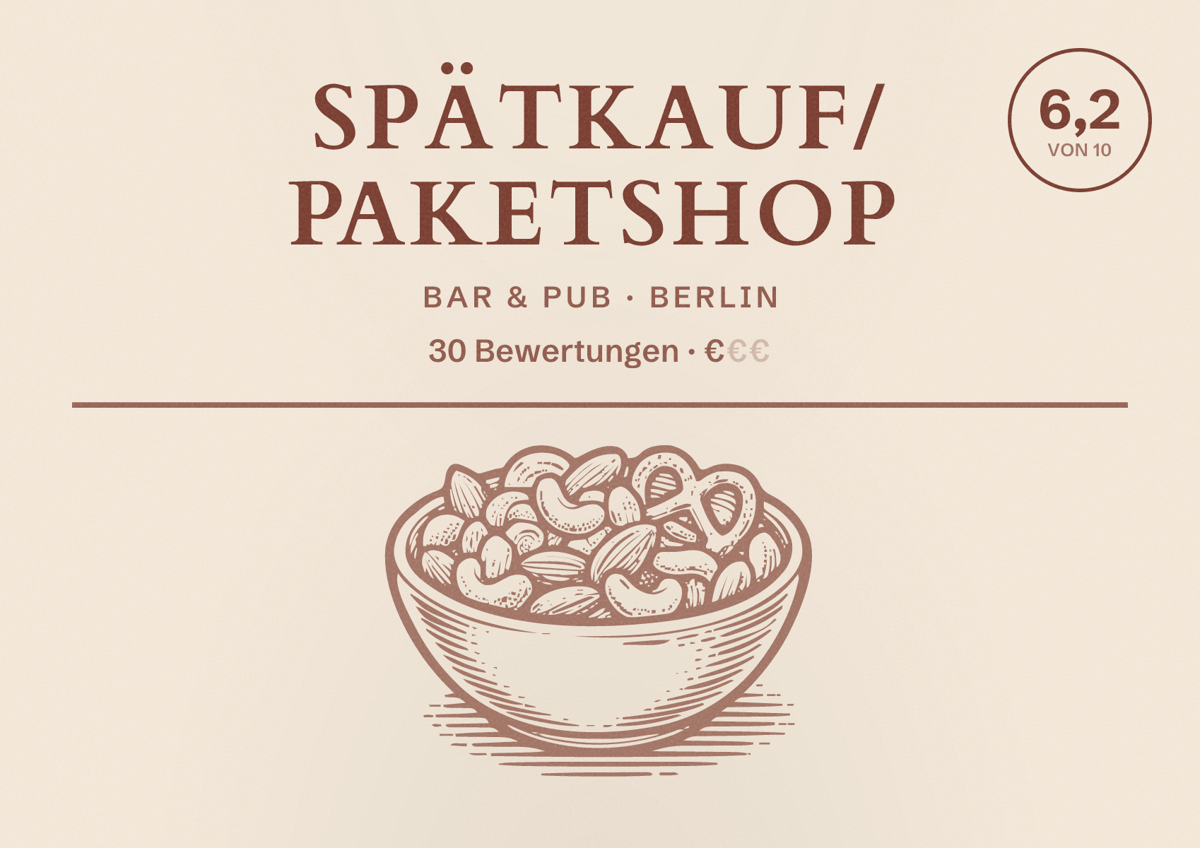 Illustriertes Poster von Spätkauf/ Paketshop, Bar & Pub in Berlin: Bewertung 6,2 von 10 aus 30 Bewertungen, Preisniveau €