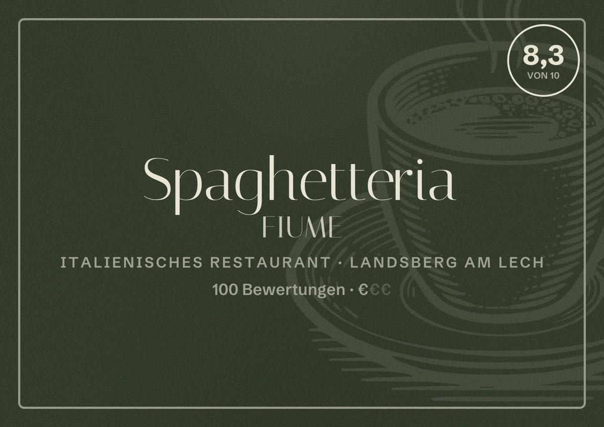 Illustriertes Poster von Spaghetteria FIUME, Italienisches Restaurant in Landsberg am Lech: Bewertung 8,3 von 10 aus 100 Bewertungen, Preisniveau €