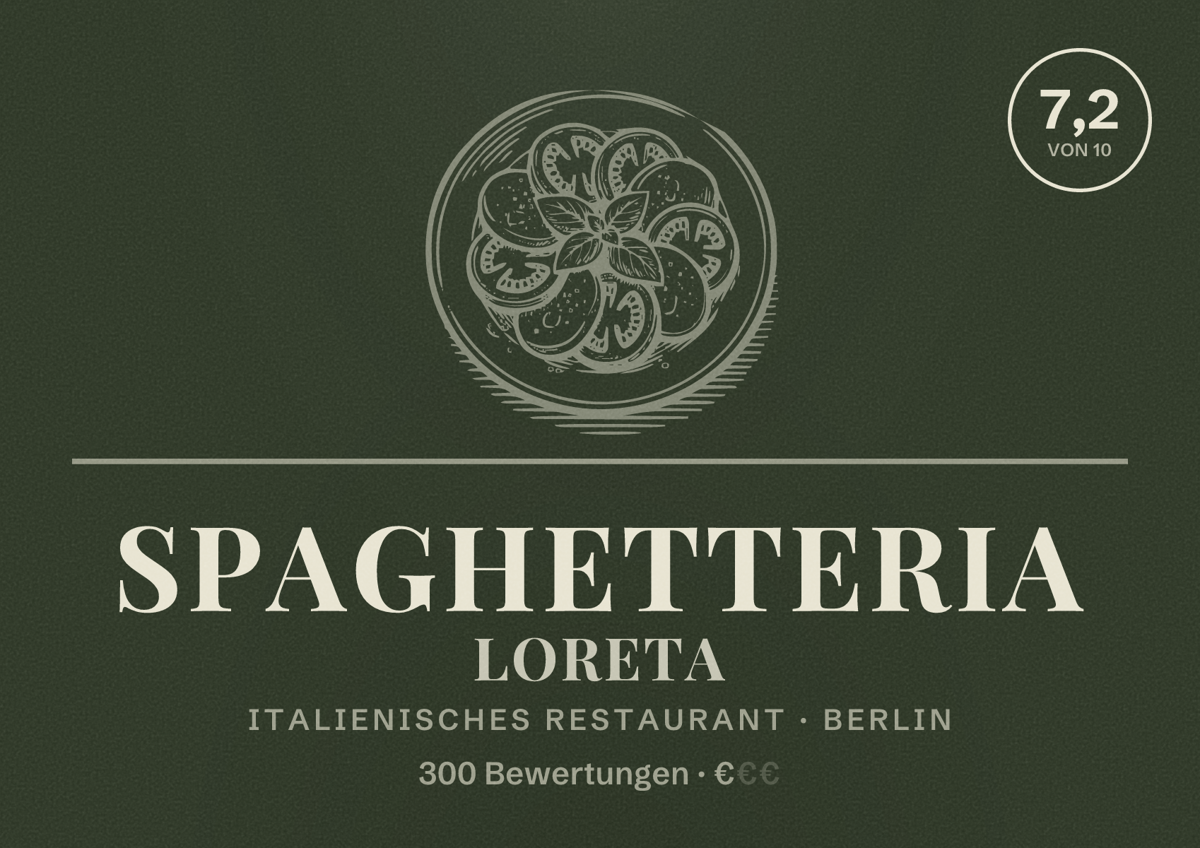 Illustriertes Poster von spaghetteria loreta, Italienisches Restaurant in Berlin: Bewertung 7,2 von 10 aus 300 Bewertungen, Preisniveau €