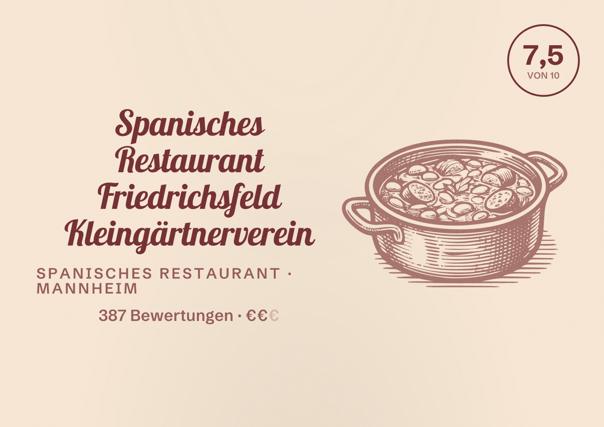 Illustriertes Poster von Spanisches Restaurant Friedrichsfeld Kleingärtnerverein, Spanisches Restaurant in Mannheim: Bewertung 7,5 von 10 aus 387 Bewertungen, Preisniveau €€