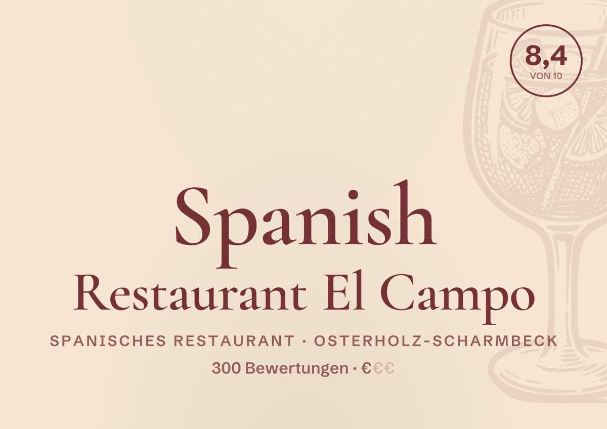 Illustriertes Poster von Spanish Restaurant El Campo, Spanisches Restaurant in Osterholz-Scharmbeck: Bewertung 8,4 von 10 aus 300 Bewertungen, Preisniveau €
