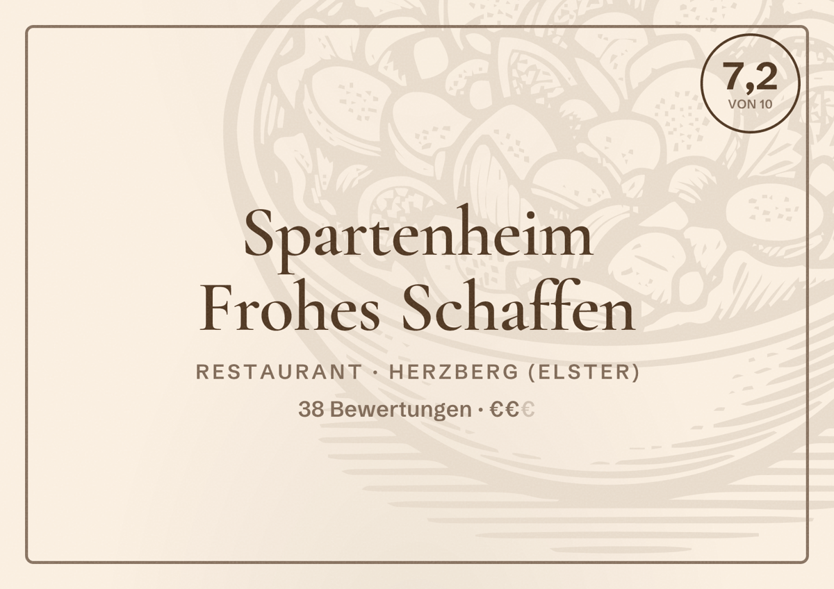 Illustriertes Poster von Spartenheim Frohes Schaffen, Restaurant in Herzberg (Elster): Bewertung 7,2 von 10 aus 38 Bewertungen, Preisniveau €€