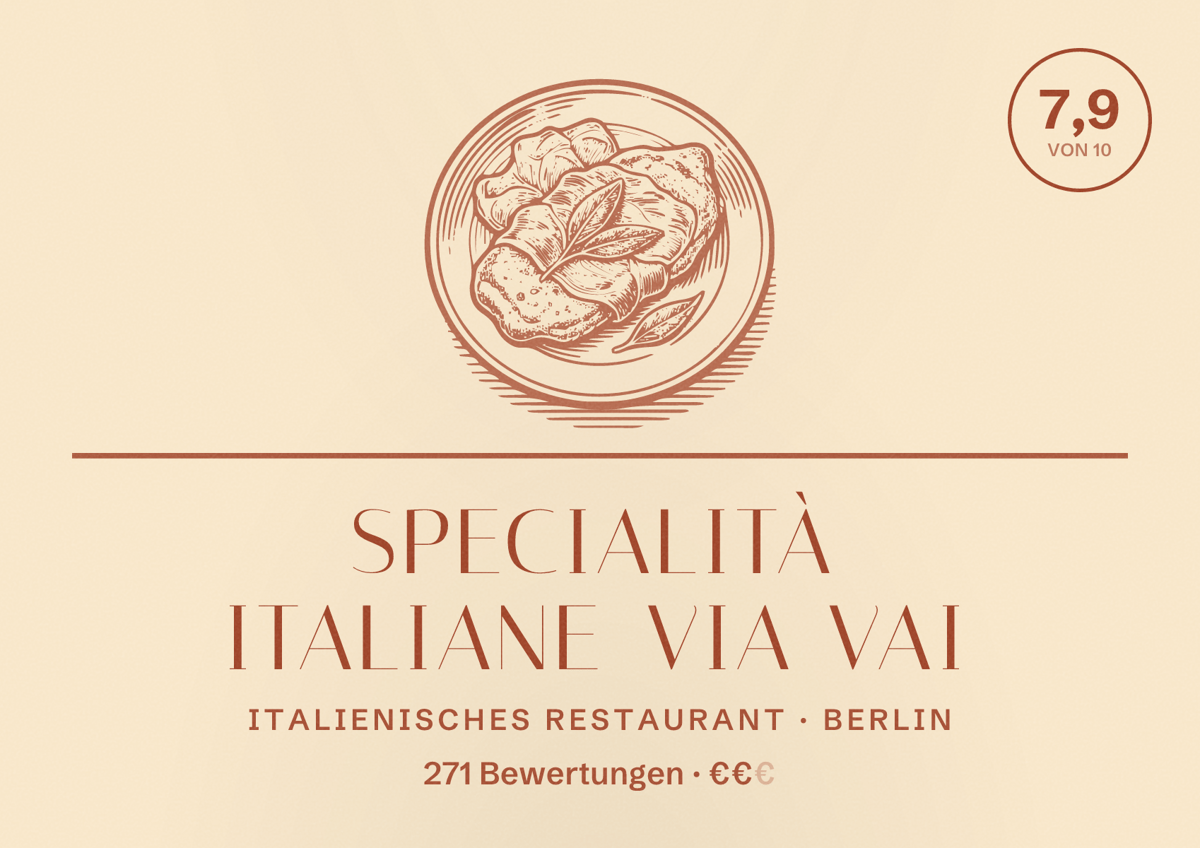 Illustriertes Poster von Specialità Italiane VIA VAI, Italienisches Restaurant in Berlin: Bewertung 7,9 von 10 aus 271 Bewertungen, Preisniveau €€