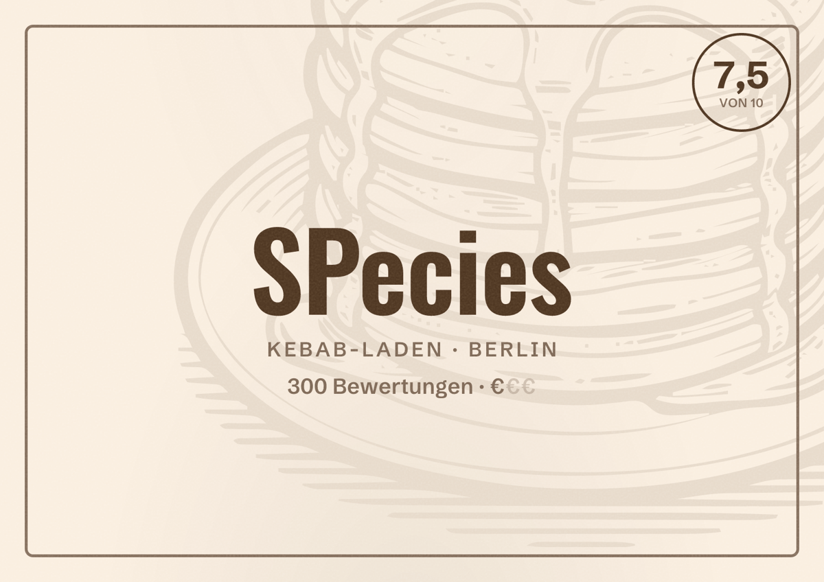Illustriertes Poster von SPecies, Kebab-Laden in Berlin: Bewertung 7,5 von 10 aus 300 Bewertungen, Preisniveau €