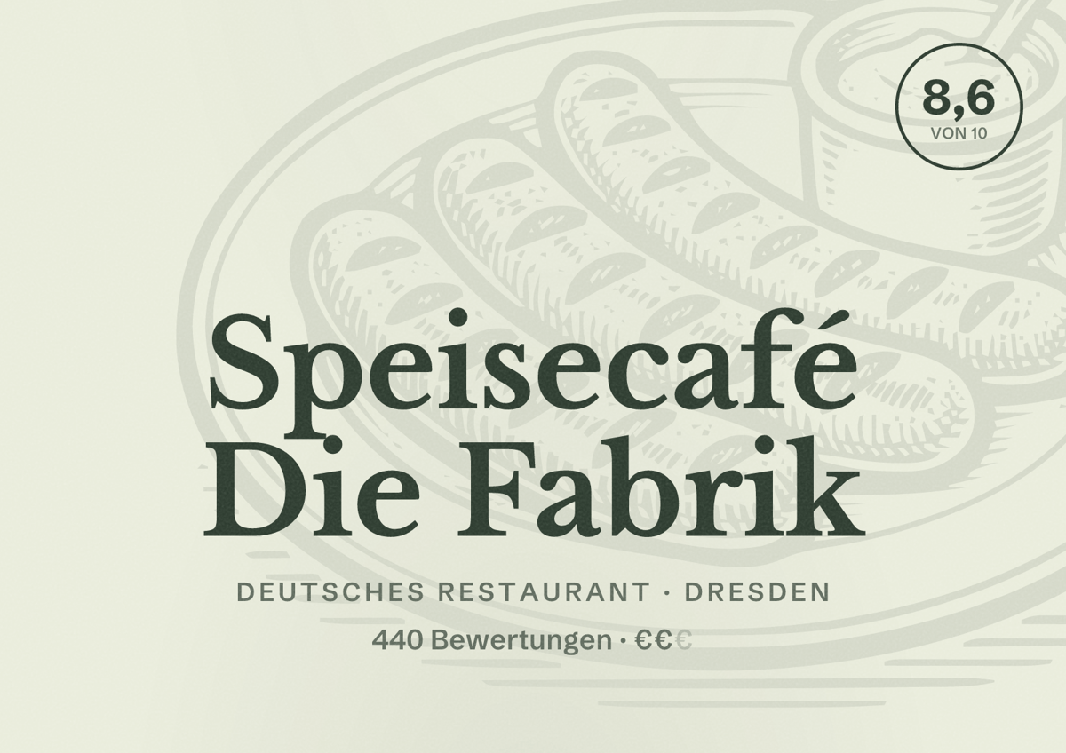 Illustriertes Poster von Speisecafé Die Fabrik, Deutsches Restaurant in Dresden: Bewertung 8,6 von 10 aus 440 Bewertungen, Preisniveau €€