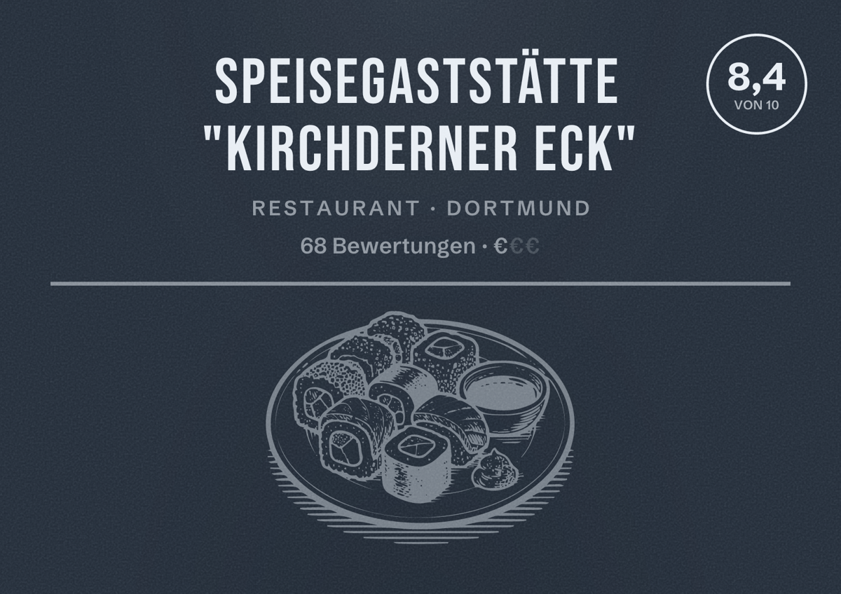 Illustriertes Poster von Speisegaststätte "Kirchderner Eck", Restaurant in Dortmund: Bewertung 8,4 von 10 aus 68 Bewertungen, Preisniveau €
