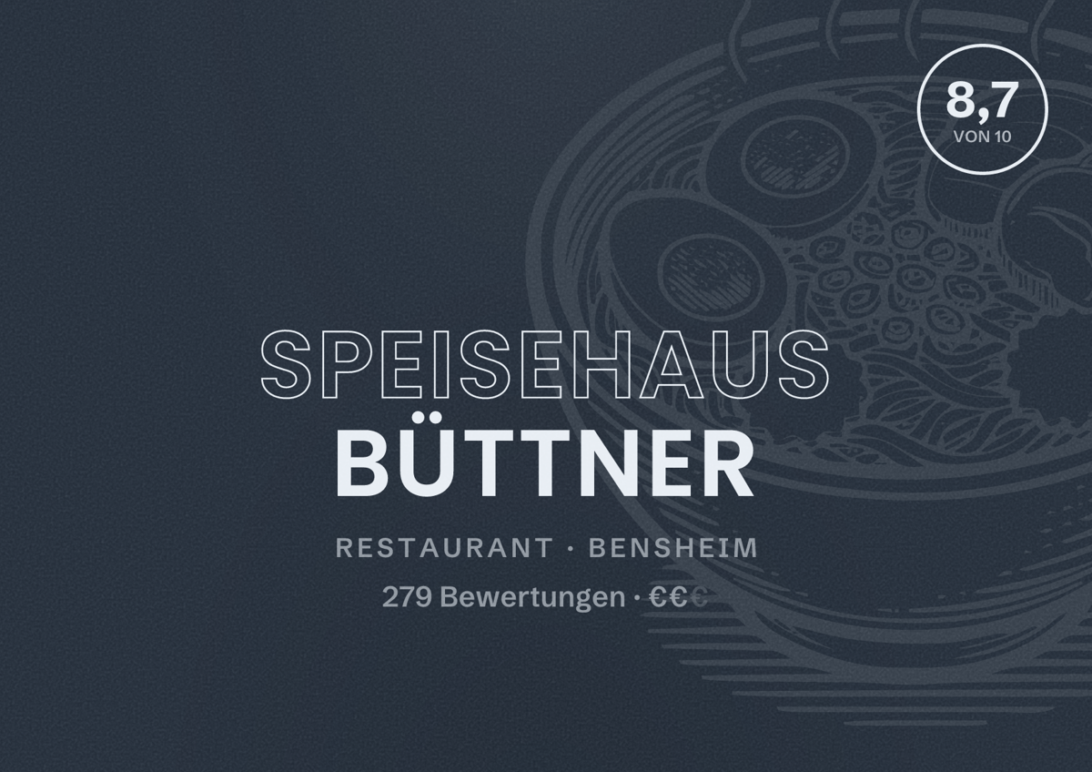 Illustriertes Poster von Speisehaus Büttner, Restaurant in Bensheim: Bewertung 8,7 von 10 aus 279 Bewertungen, Preisniveau €€