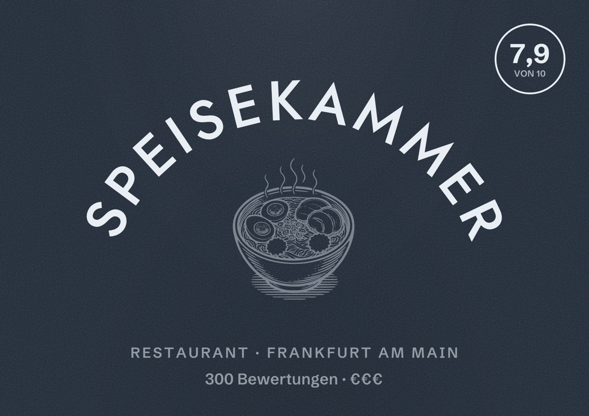 Illustriertes Poster von Speisekammer, Restaurant in Frankfurt am Main: Bewertung 7,9 von 10 aus 300 Bewertungen, Preisniveau €€€