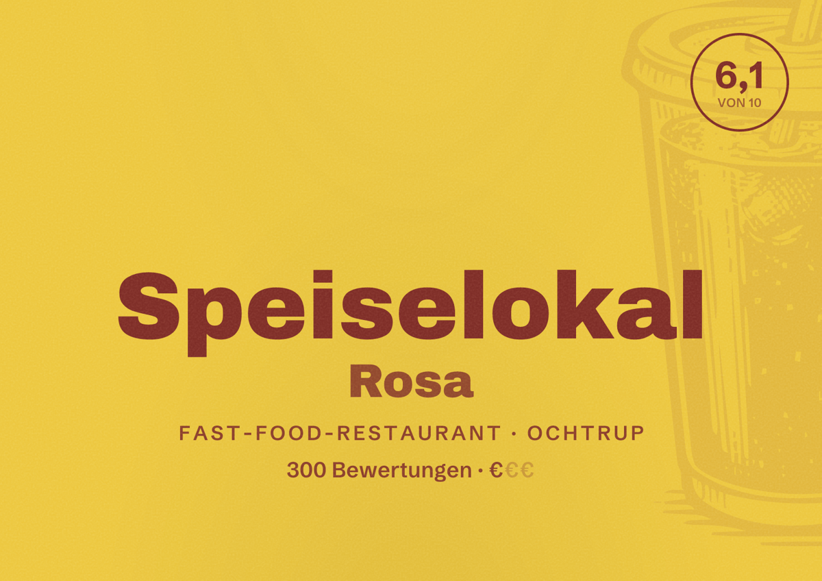 Illustriertes Poster von Speiselokal Rosa, Fast-Food-Restaurant in Ochtrup: Bewertung 6,1 von 10 aus 300 Bewertungen, Preisniveau €