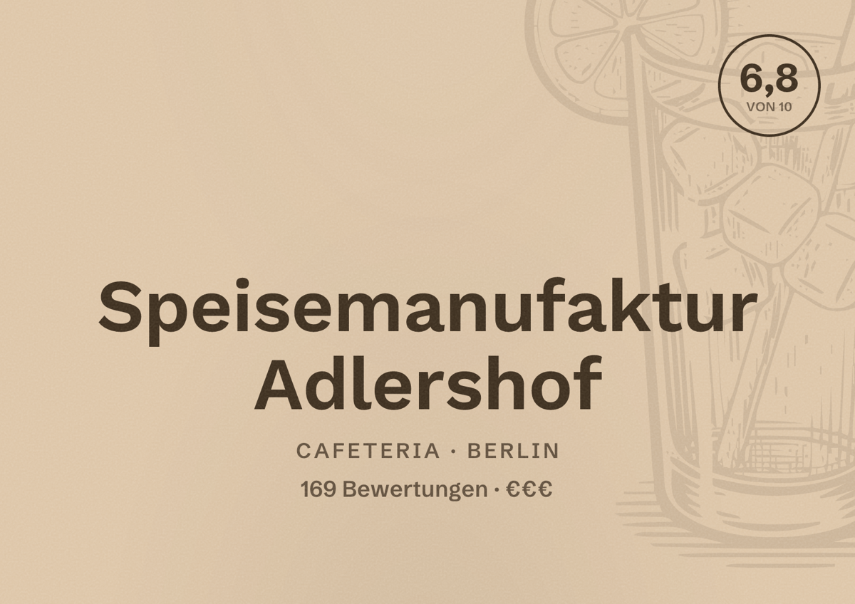 Illustriertes Poster von Speisemanufaktur Adlershof, Cafeteria in Berlin: Bewertung 6,8 von 10 aus 169 Bewertungen, Preisniveau €€€
