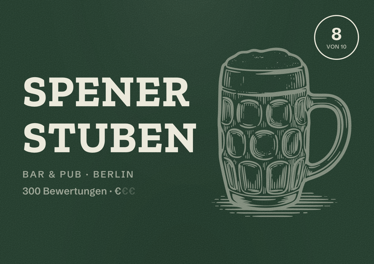 Illustriertes Poster von Spener Stuben, Bar & Pub in Berlin: Bewertung 8 von 10 aus 300 Bewertungen, Preisniveau €