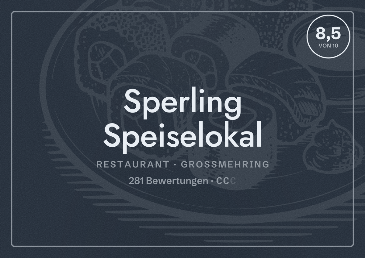 Illustriertes Poster von Sperling Speiselokal, Restaurant in Großmehring: Bewertung 8,5 von 10 aus 281 Bewertungen, Preisniveau €€