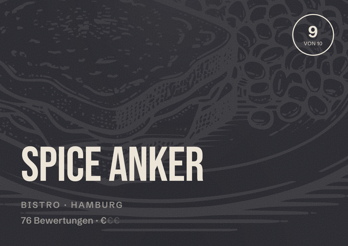 Illustriertes Poster von Spice Anker, Bistro in Hamburg: Bewertung 9 von 10 aus 76 Bewertungen, Preisniveau €