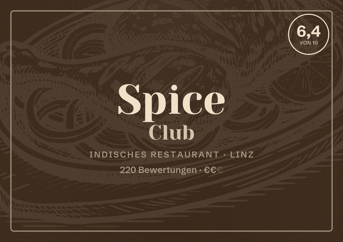 Illustriertes Poster von Spice Club, Indisches Restaurant in Linz: Bewertung 6,4 von 10 aus 220 Bewertungen, Preisniveau €€