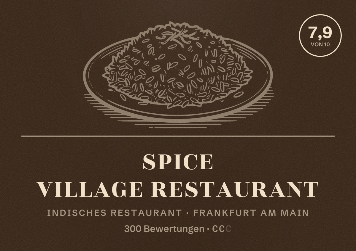 Illustriertes Poster von Spice Village Restaurant, Indisches Restaurant in Frankfurt am Main: Bewertung 7,9 von 10 aus 300 Bewertungen, Preisniveau €€