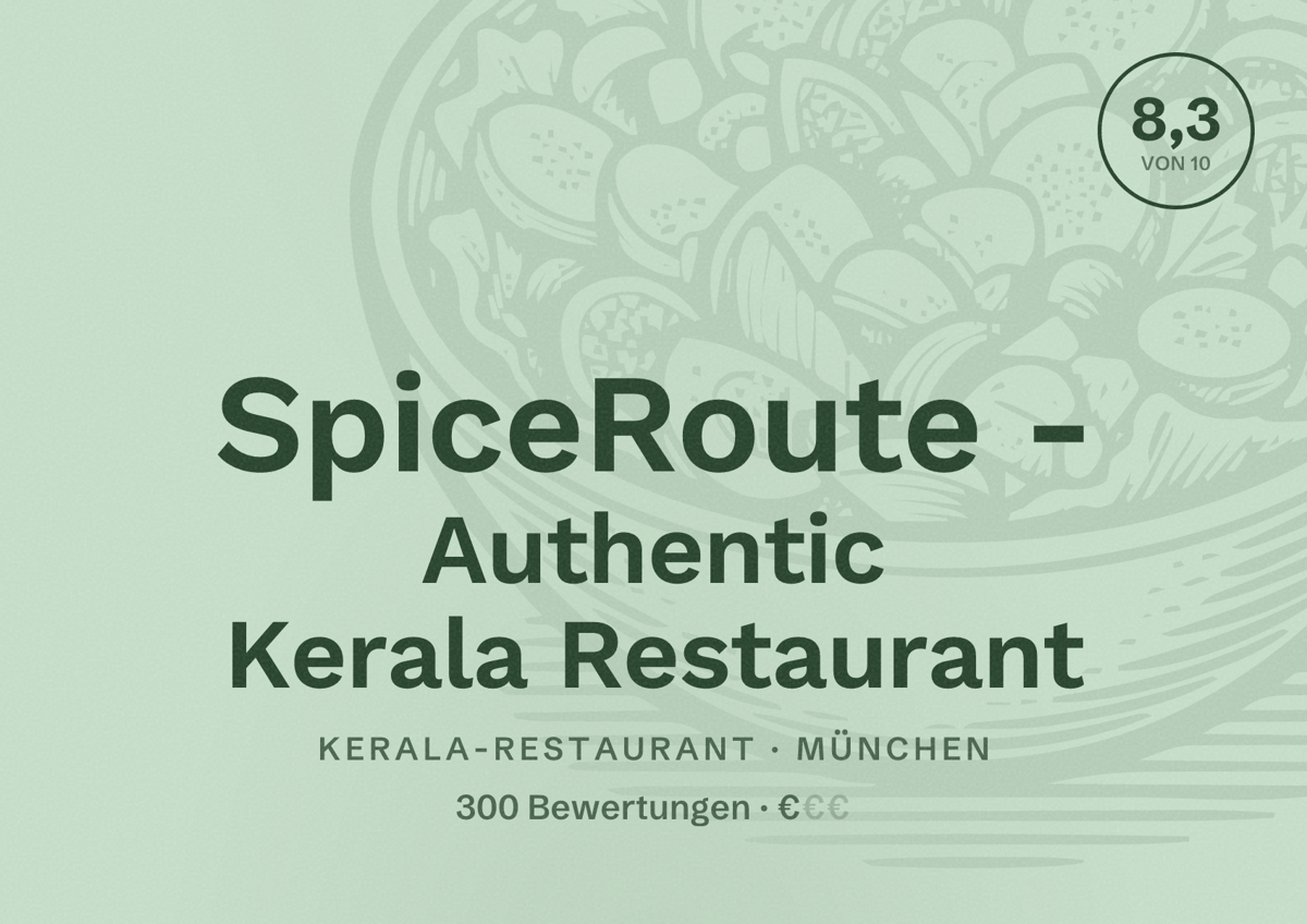 Illustriertes Poster von SpiceRoute - Authentic Kerala Restaurant, Kerala-Restaurant in München: Bewertung 8,3 von 10 aus 300 Bewertungen, Preisniveau €