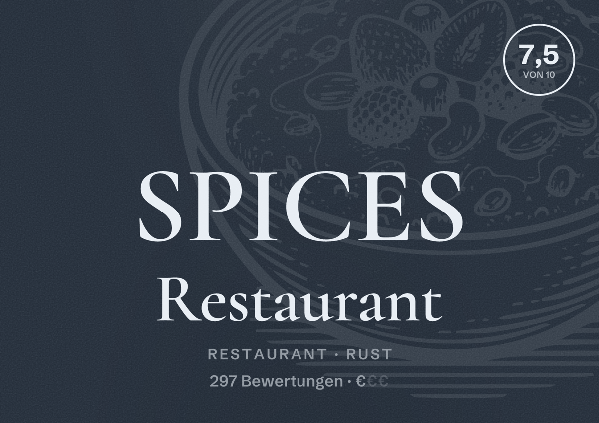 Illustriertes Poster von SPICES Restaurant, Restaurant in Rust: Bewertung 7,5 von 10 aus 297 Bewertungen, Preisniveau €