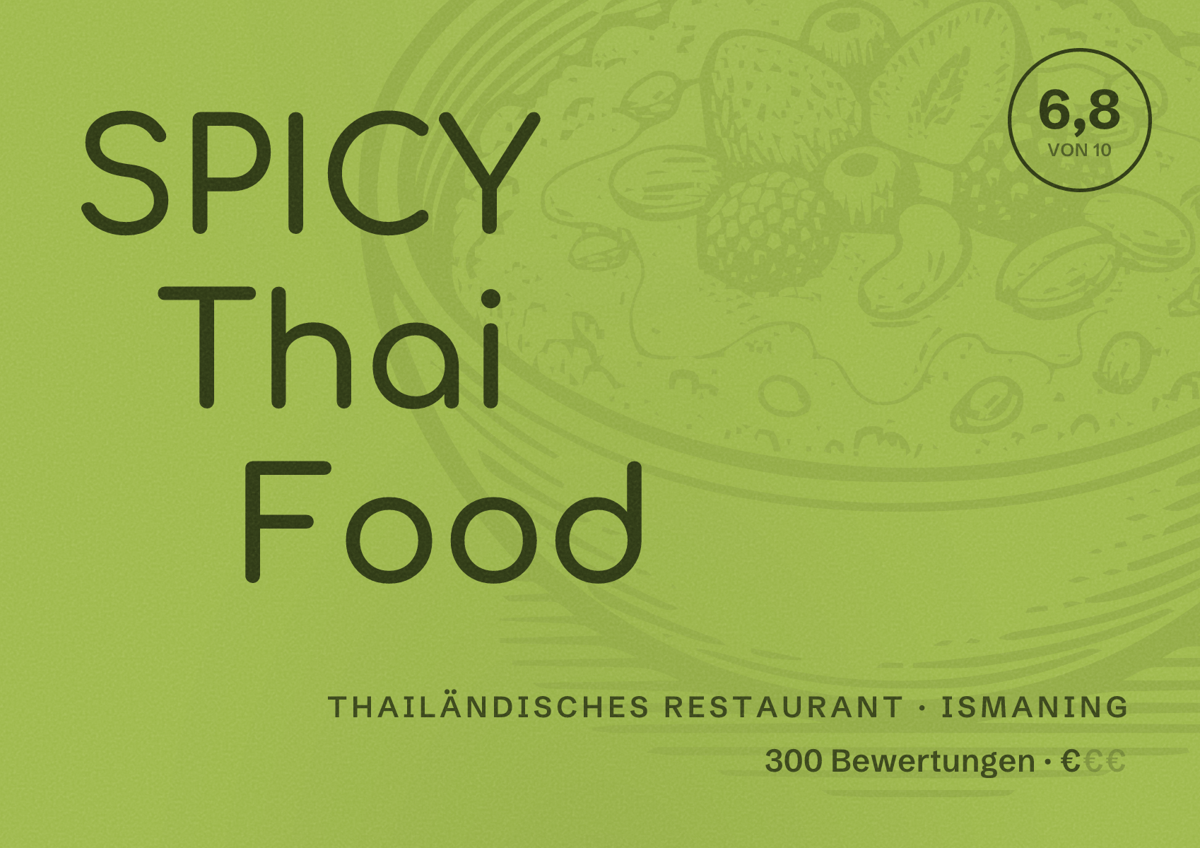 Illustriertes Poster von SPICY Thai Food, Thailändisches Restaurant in Ismaning: Bewertung 6,8 von 10 aus 300 Bewertungen, Preisniveau €