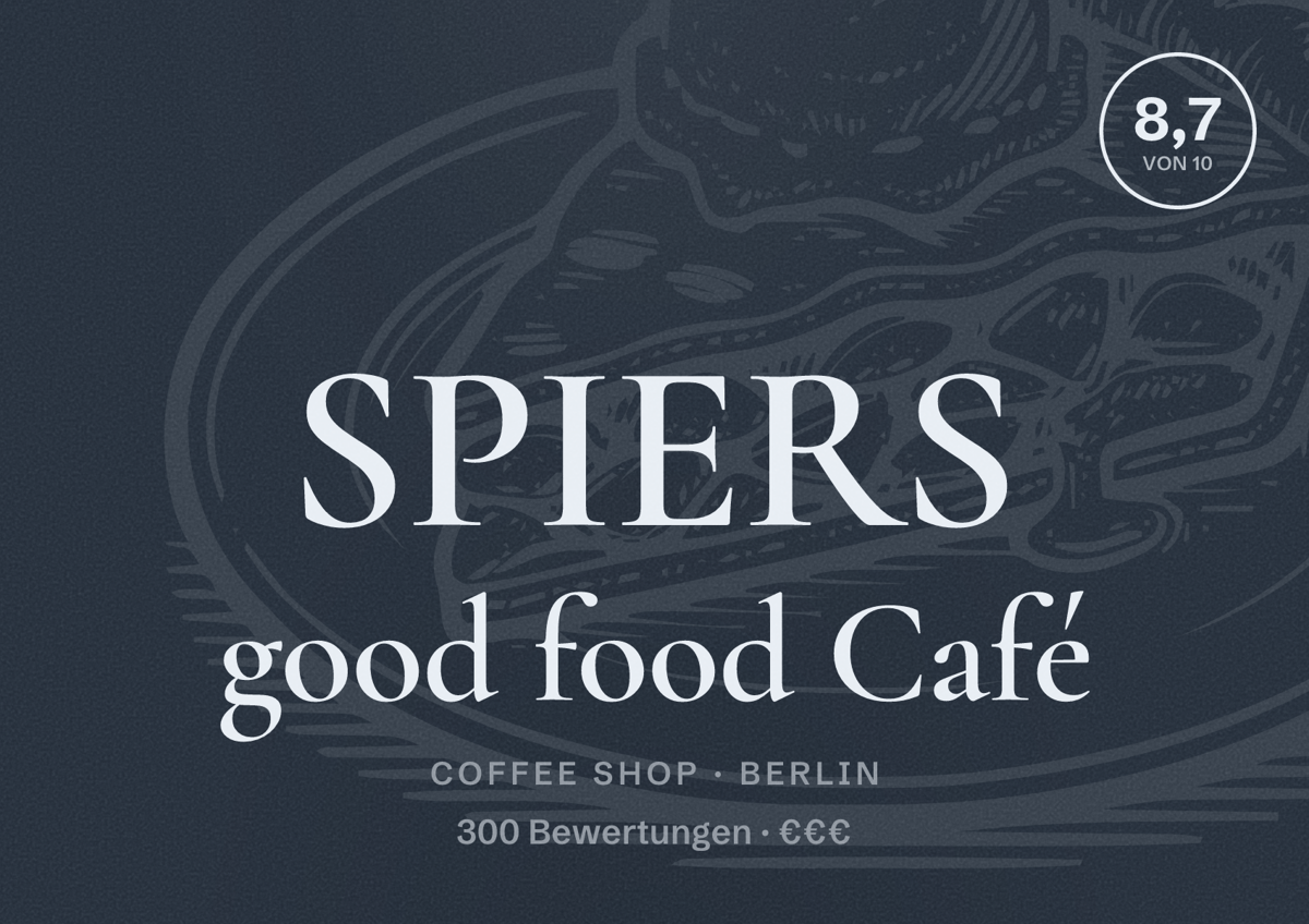 Illustriertes Poster von SPIERS good food Café, Coffee Shop in Berlin: Bewertung 8,7 von 10 aus 300 Bewertungen, Preisniveau €€€