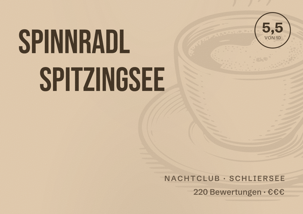 Illustriertes Poster von Spinnradl Spitzingsee, Nachtclub in Schliersee: Bewertung 5,5 von 10 aus 220 Bewertungen, Preisniveau €€€