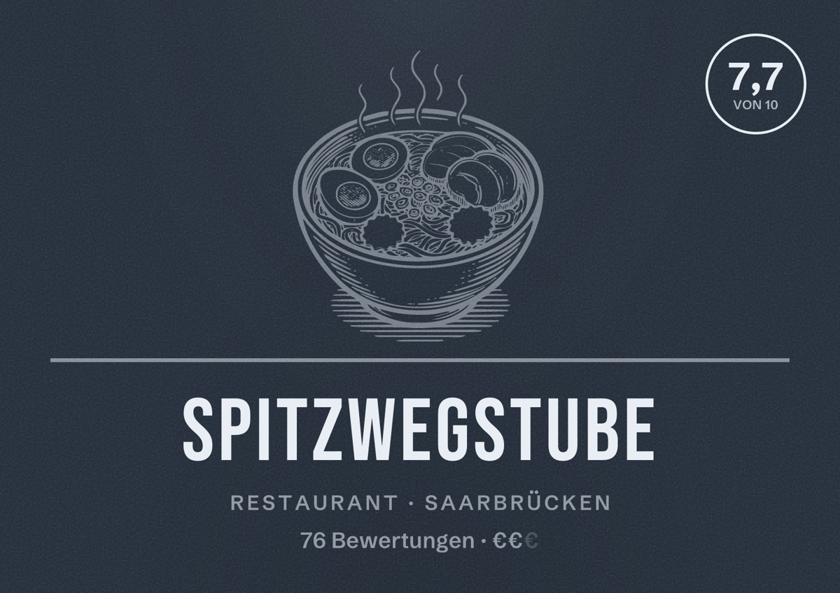 Illustriertes Poster von Spitzwegstube, Restaurant in Saarbrücken: Bewertung 7,7 von 10 aus 76 Bewertungen, Preisniveau €€