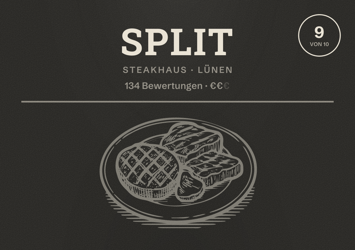 Illustriertes Poster von Split, Steakhaus in Lünen: Bewertung 9,0 von 10 aus 134 Bewertungen, Preisniveau €€