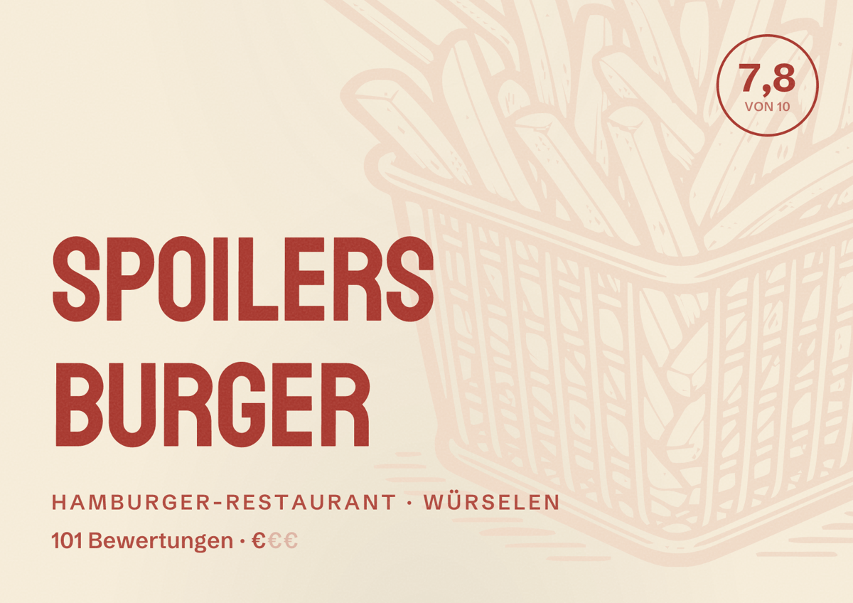 Illustriertes Poster von Spoilers Burger, Hamburger-Restaurant in Würselen: Bewertung 7,8 von 10 aus 101 Bewertungen, Preisniveau €