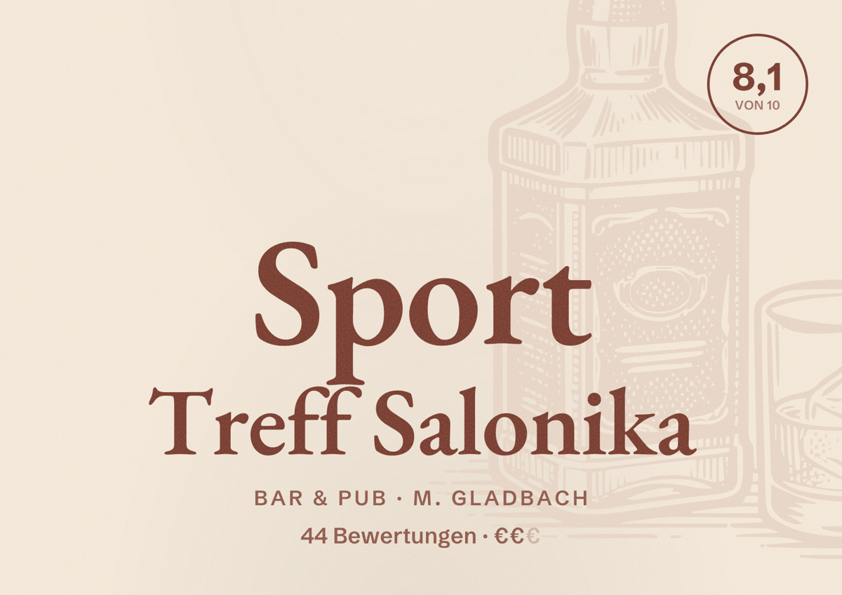 Illustriertes Poster von Sport Treff Salonika, Bar & Pub in M. Gladbach: Bewertung 8,1 von 10 aus 44 Bewertungen, Preisniveau €€