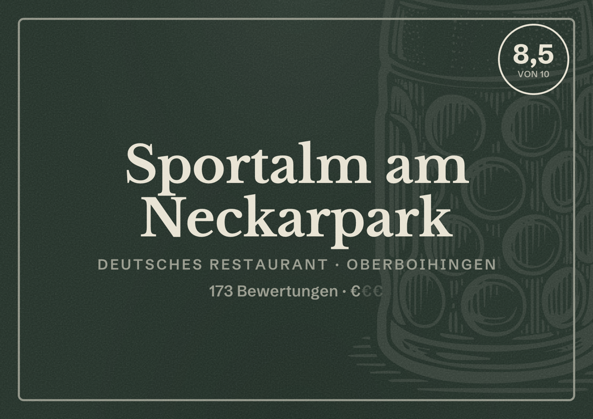 Illustriertes Poster von Sportalm am Neckarpark, Deutsches Restaurant in Oberboihingen: Bewertung 8,5 von 10 aus 173 Bewertungen, Preisniveau €