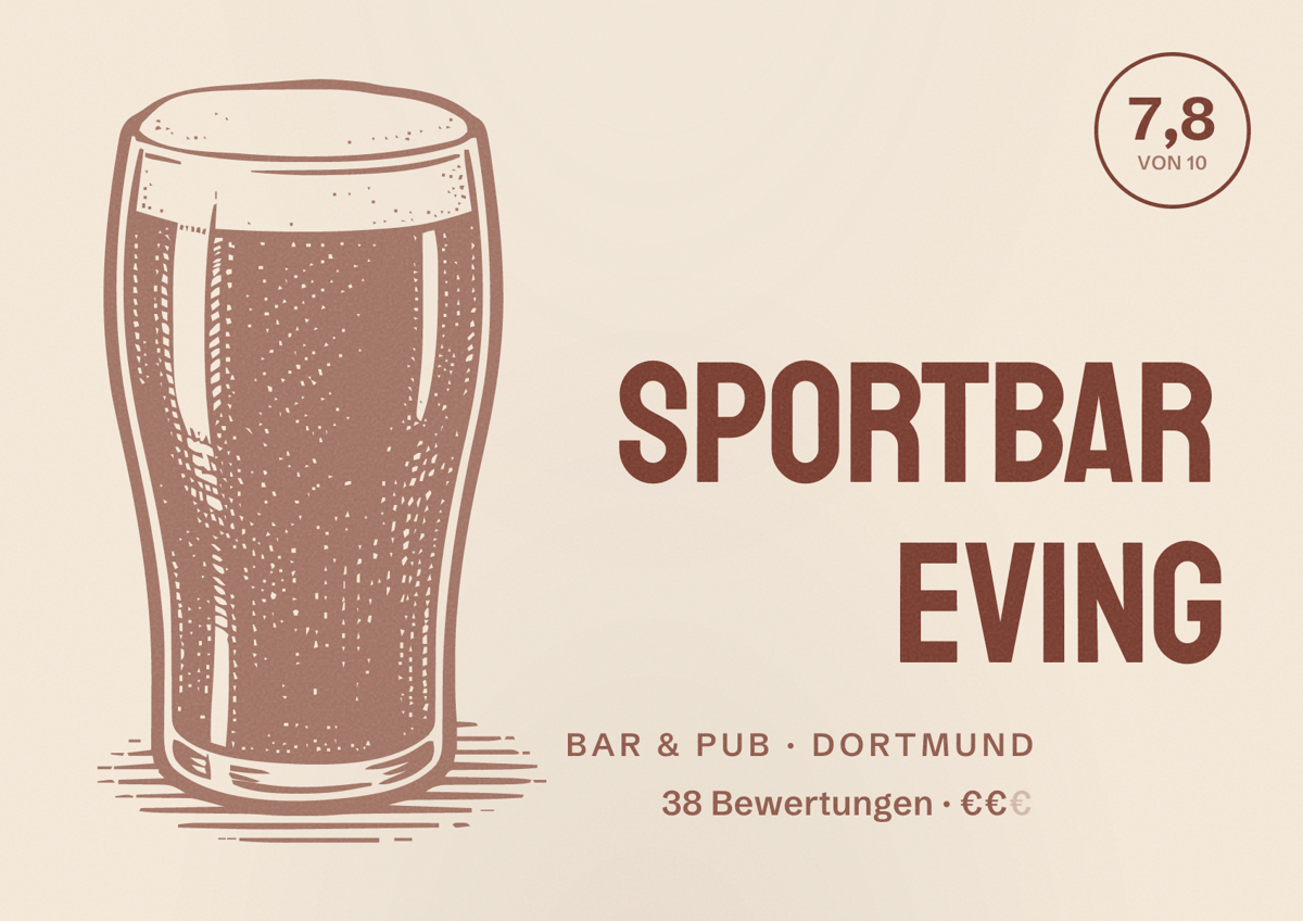 Illustriertes Poster von Sportbar Eving, Bar & Pub in Dortmund: Bewertung 7,8 von 10 aus 38 Bewertungen, Preisniveau €€