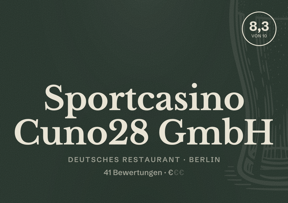 Illustriertes Poster von Sportcasino Cuno28 GmbH, Deutsches Restaurant in Berlin: Bewertung 8,3 von 10 aus 41 Bewertungen, Preisniveau €