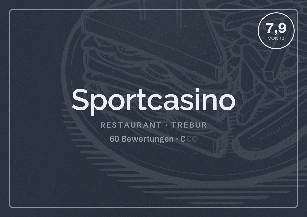 Illustriertes Poster von Sportcasino, Restaurant in Trebur: Bewertung 7,9 von 10 aus 60 Bewertungen, Preisniveau €