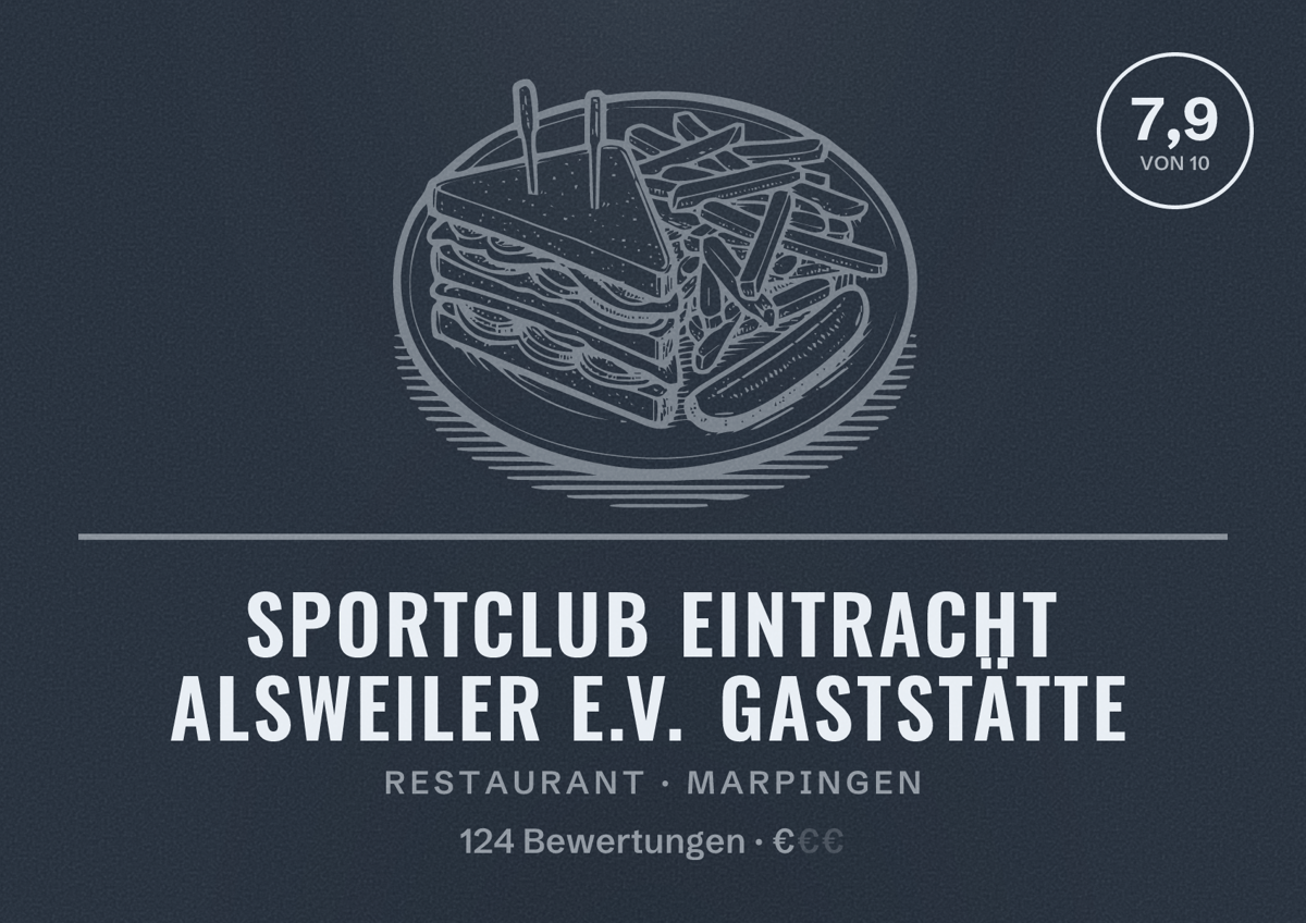 Illustriertes Poster von Sportclub Eintracht Alsweiler e.V. Gaststätte, Restaurant in Marpingen: Bewertung 7,9 von 10 aus 124 Bewertungen, Preisniveau €