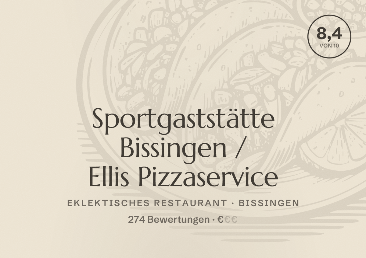 Illustriertes Poster von Sportgaststätte Bissingen / Ellis Pizzaservice, Eklektisches Restaurant in Bissingen: Bewertung 8,4 von 10 aus 274 Bewertungen, Preisniveau €
