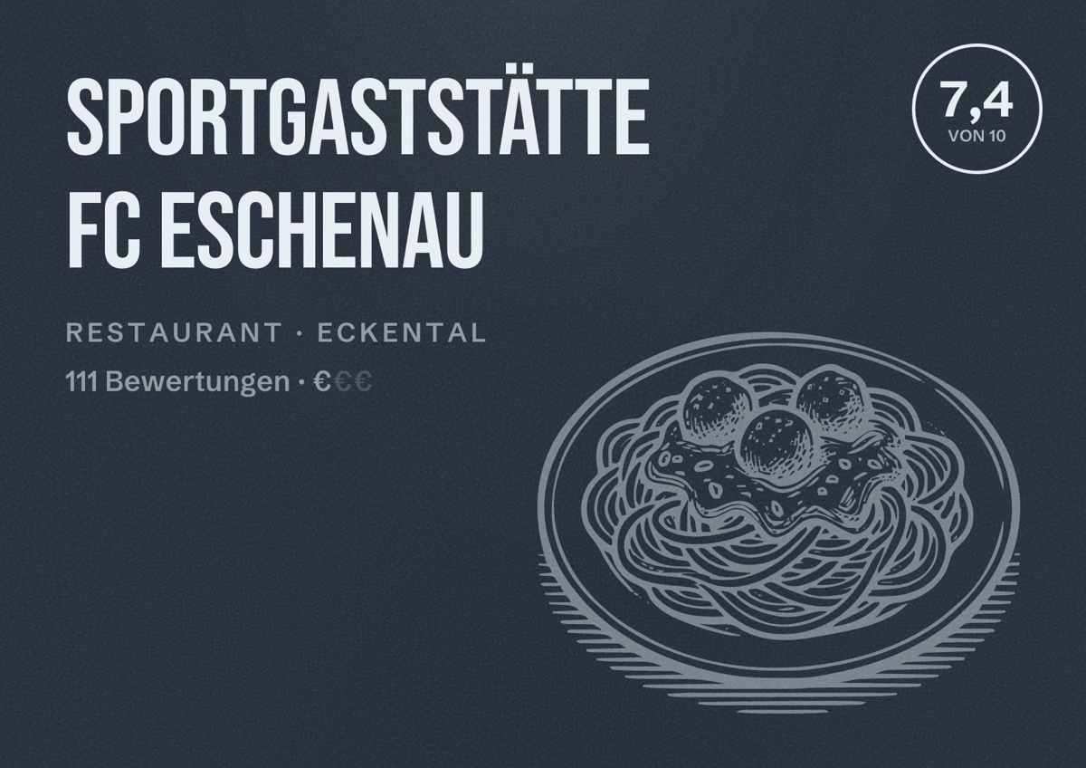 Illustriertes Poster von Sportgaststätte FC Eschenau, Restaurant in Eckental: Bewertung 7,4 von 10 aus 111 Bewertungen, Preisniveau €